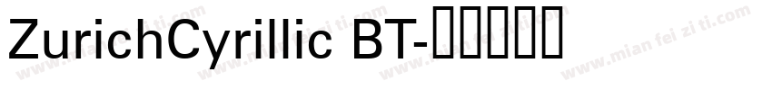 ZurichCyrillic BT字体转换